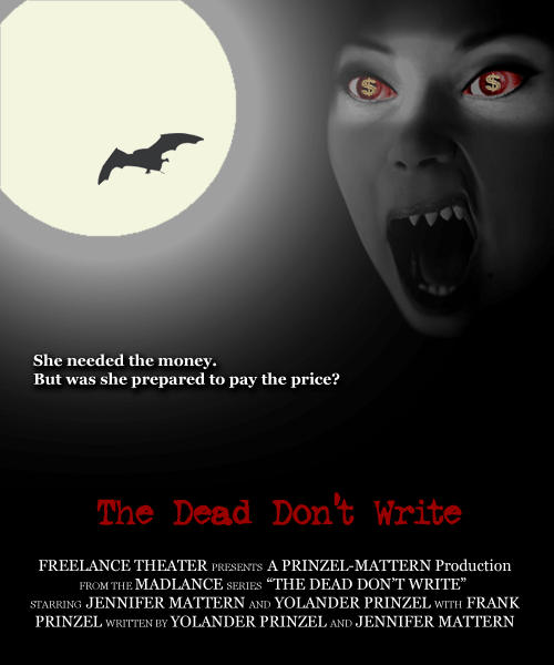 The Dead Don't Write - From Freelance Theater's MadLance Series