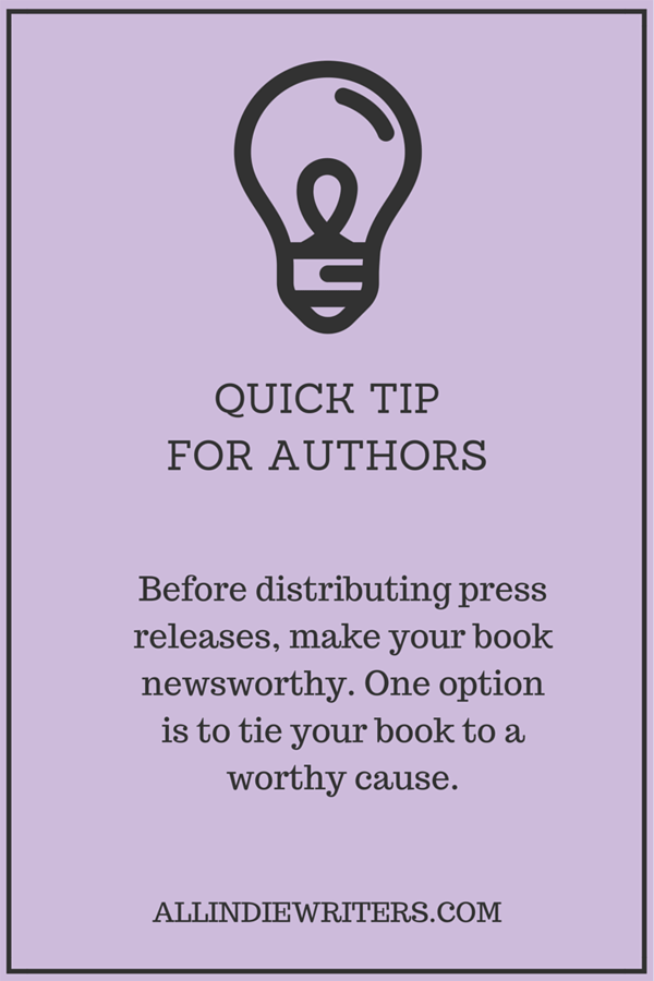 Quick Tip for Authors - Make your books newsworthy by tying them to a worthy cause.
