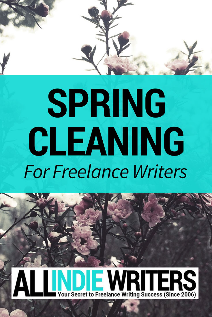 Spring Cleaning for Freelance Writers