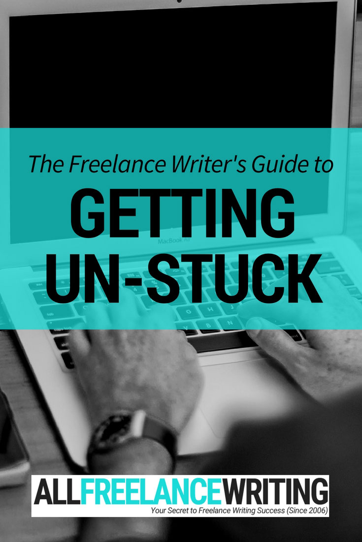 The Freelance Writer's Guide to Getting Un-Stuck