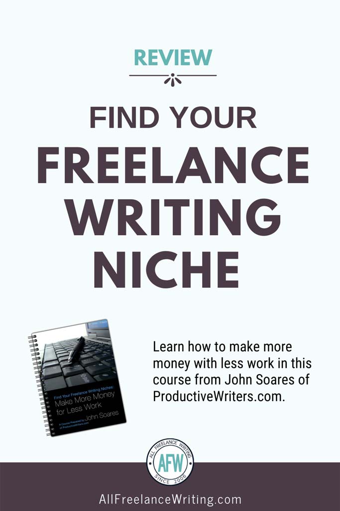 Review of the Find Your Freelance Writing Niche Course from John Soares - All Freelance Writing