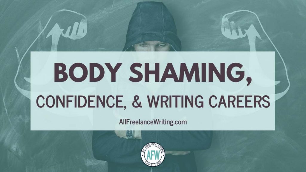 Body Shaming, Confidence, and Writing Careers - Featuring Sudesna Ghosh - AllFreelanceWriting.com